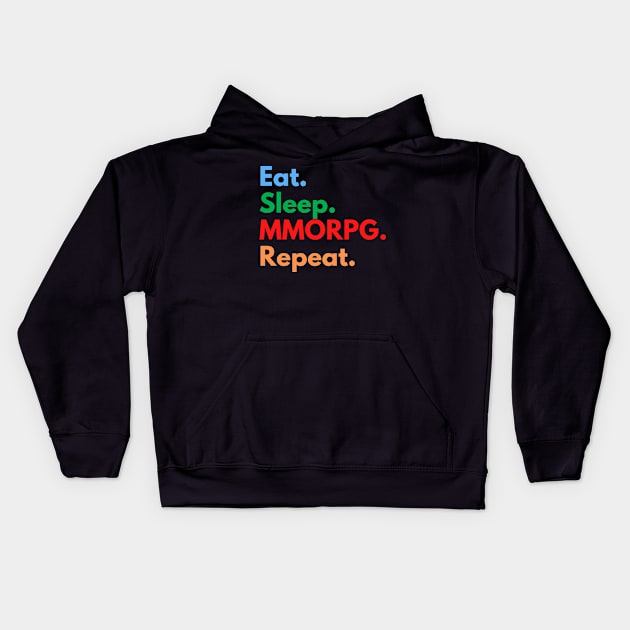 Eat. Sleep. MMORPG. Repeat. Kids Hoodie by Eat Sleep Repeat